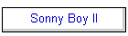 Sonny Boy II