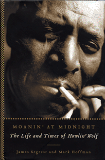 Click to read about the first biography of Howlin’ Wolf!