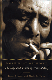 Click to read about the first biography of Howlin� Wolf!